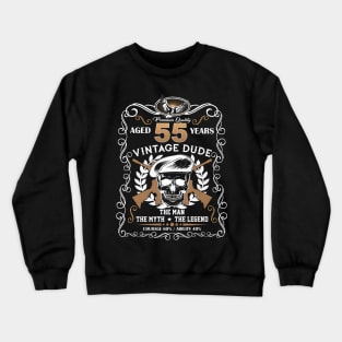 Skull Aged 55 Years Vintage 55 Dude Crewneck Sweatshirt